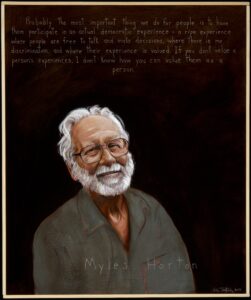 "Myles Horton portrait by Robert Shetterly courtesy of Americans Who Tell the Truth