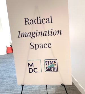 Sign that reads, "Radical Imagination Space"